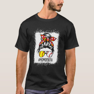 Messy Bun Hair Mom Of Both Softball Baseball Bleac T-Shirt