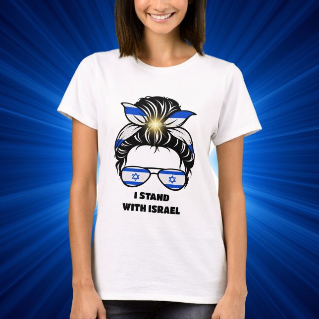Messy Bun Jewish Stand with Israel  T-Shirt (Creator Uploaded)