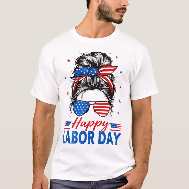 Messy Bun Labour Day Usa Flag T-Shirt (Front)