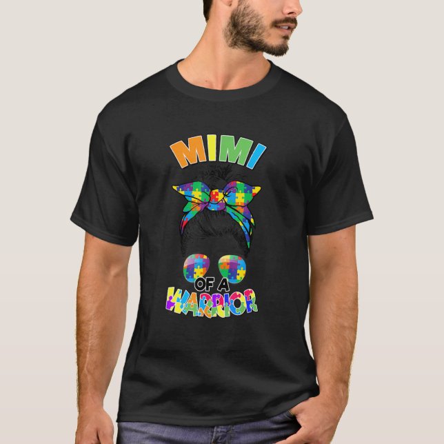 Messy Bun Mimi Of Autism Warrior Puzzle Autism Awa T-Shirt (Front)