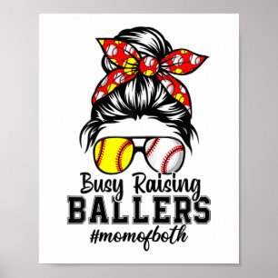 Messy Bun Mom Of Both Baseball Softball Busy Raisi Poster