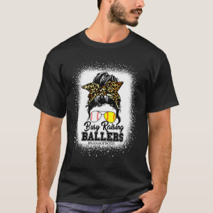 Messy Bun Nana Of Both Baseball Softball Busy Rais T-Shirt