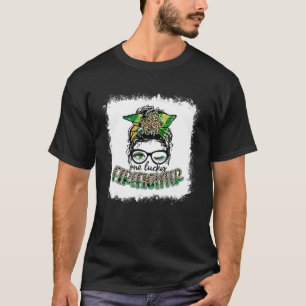 Messy Bun One Lucky Firefighter Lucky Shamrock Pat T-Shirt
