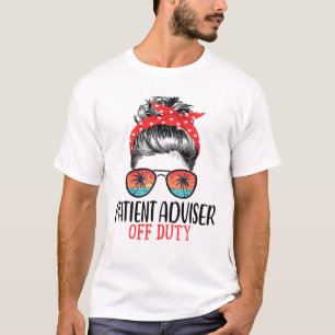 Messy Bun Patient Adviser Off Duty Sunglasses Beac T-Shirt