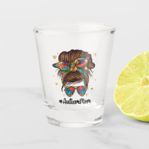Messy Bun Proud Autism Mom Shot Glass