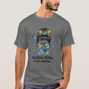 Messy Bun Proud Autism Sister Ribbon Puzzle Floral T-Shirt
