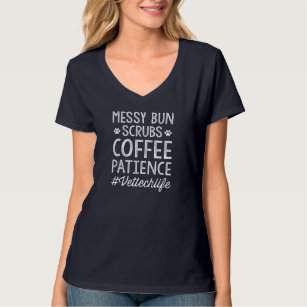 Messy Bun Scrubs Coffee Patience Vet Tech Life Gif T-Shirt