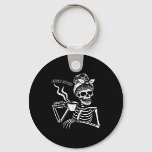 Messy Bun Skeleton Women Halloween Costume Never B Keychain