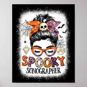 Messy Bun Spooky Sonographer Fun Halloween Costume Poster