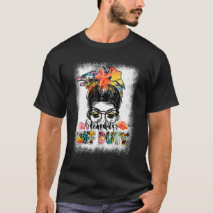 Messy Bun Teacher Off Duty Teacher Summer Vacatio T-Shirt