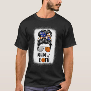 Messy Bun Volleyball Mom Basketball Mom Of Both Mo T-Shirt
