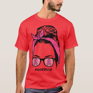 Messy Bun Warrior Fighting Breast Cancer Awareness T-Shirt