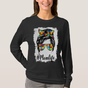 Messy Bun Women Autism Awareness Mom Life Mother's T-Shirt