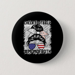 Messy Hair Bun Cheer Footll Cheerleading Mom Of Bo 2 Inch Round Button