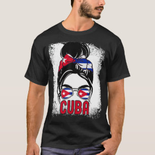 Messy Hair Woman Bun Cuba Flag Cool Cuban T-Shirt