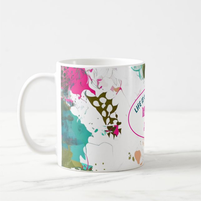 Messy life make art coffee mug (Left)