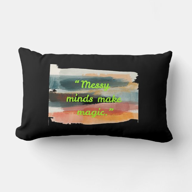 Messy Minds Make Magic | Abstract Brushstroke  Lumbar Pillow (Front)