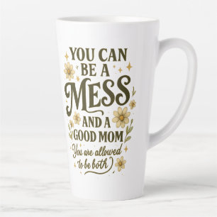 Messy Mom Quote – Vintage Typography Latte Mug