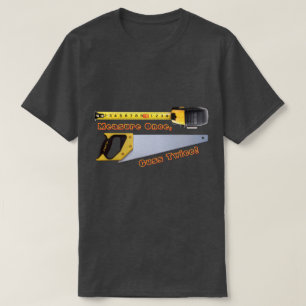 Mesurez une fois, jurez deux fois - Un T-shirt Mis