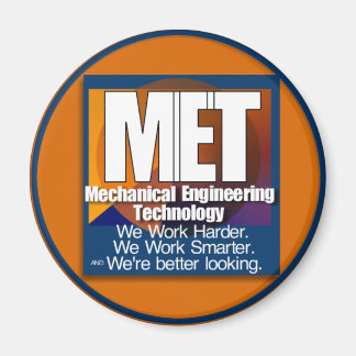 MET SLOGAN SMARTER BETTER LOOKING WORK HARDER MAGNET