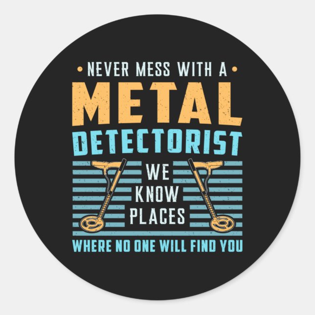 Metal Detecting Detectorist Detector Gift Idea Classic Round Sticker (Front)