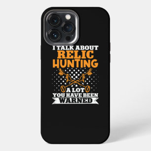 Metal Detecting Detectorist Relic Hunting iPhone 13 Pro Max Case
