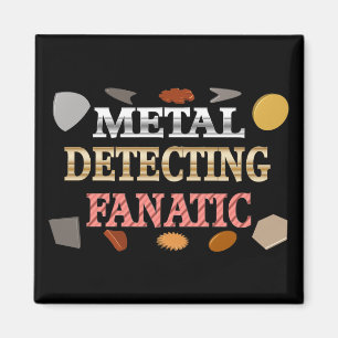 Metal Detecting Fanatic Magnet