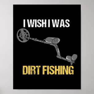 Metal Detecting Metal Detector Dirt Fishing 1  Poster