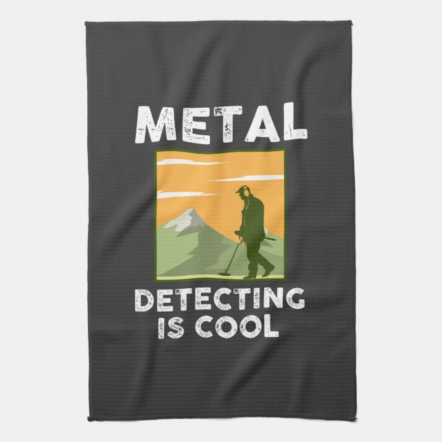 Metal Detectorist - Metal Detecting Is Cool Kitchen Towel (Vertical)