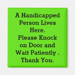 METAL DOOR MAGNET "HANDICAPPED" MESSAGE TO VISITOR