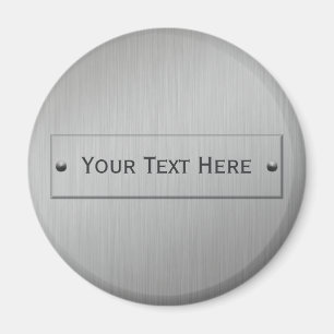 Metal Look custom magnet