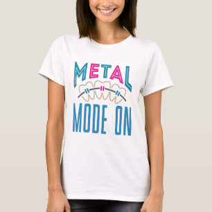 Metal Mode On Orthodontist Orthodontics Braces T-Shirt