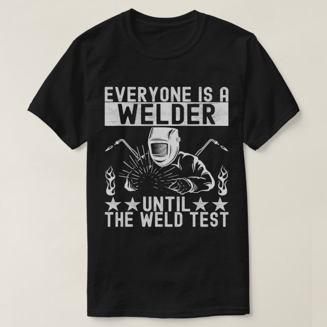 Metal Worker Steel Welding Merch Welder T-Shirt (Design Front)