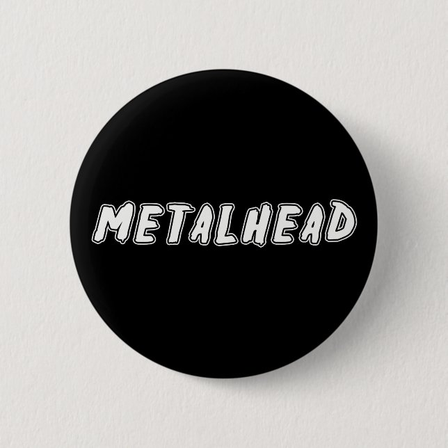 Metalhead 2 Inch Round Button (Front)