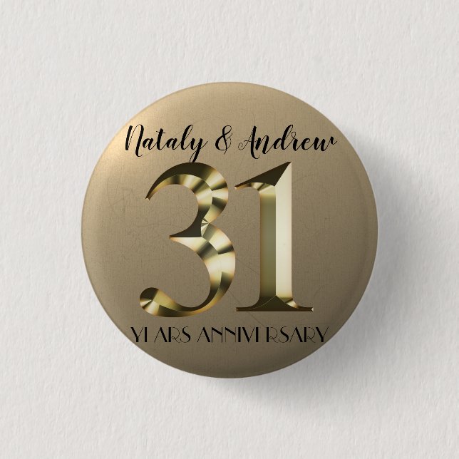 Metallic Gold 31th Wedding Anniversary 1 Inch Round Button (Front)