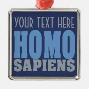 Métallique Ornement personnalisé SAPIENS HOMO