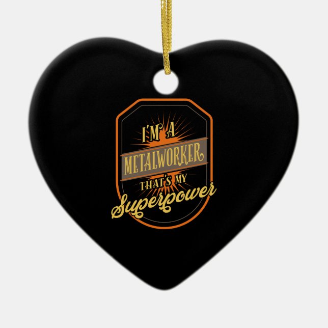 Metalworker Metalworking Ceramic Ornament (Front)