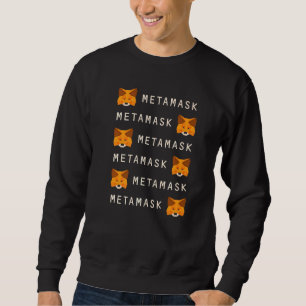 Metamask Fox  Defi Crypto Wallet For Ethereum & Pu Sweatshirt