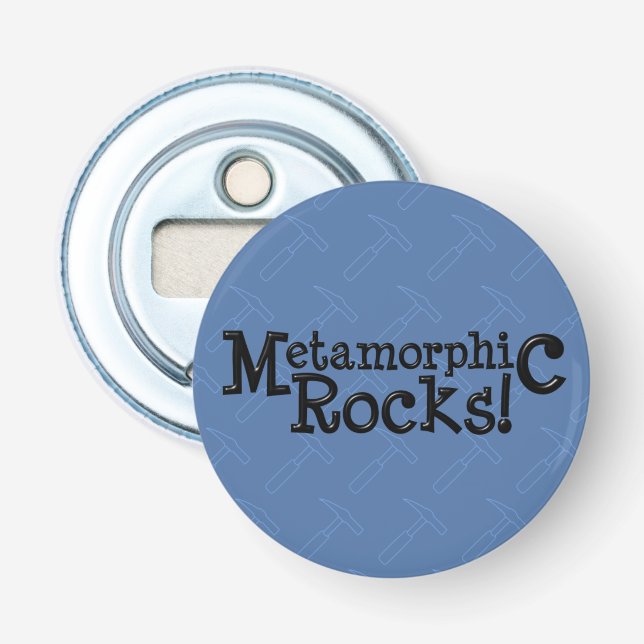 Metamorphic Rocks! Bottle Opener (Front)