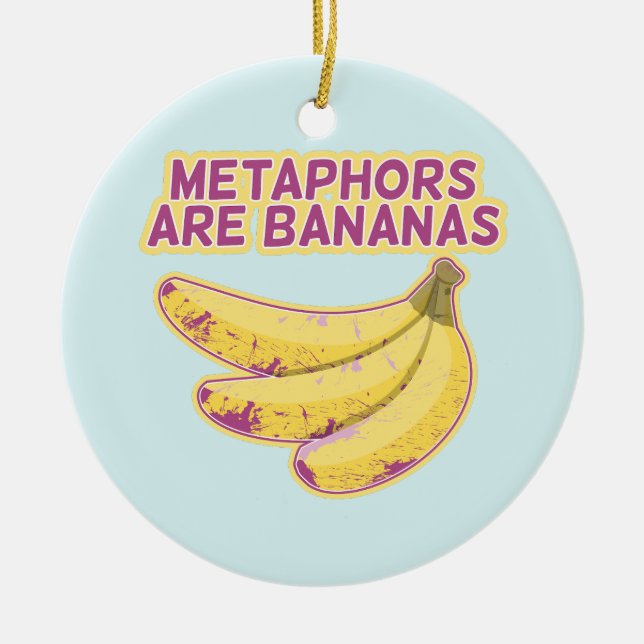 Metaphor Funny typography Ceramic Ornament (Front)