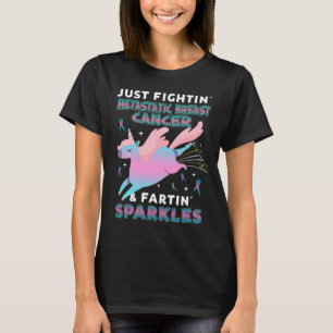 metastatic breast appendix cancer unicorn farting T-Shirt