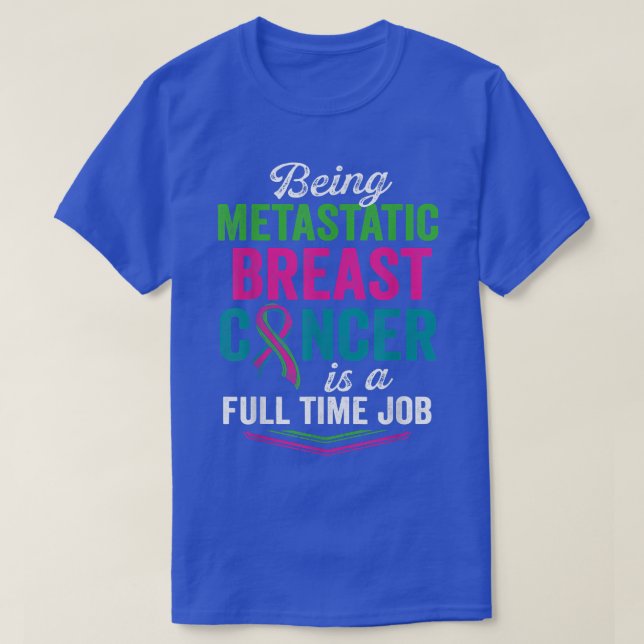 Metastatic Breast Cancer Awareness Treating Warrio T-Shirt (Design Front)
