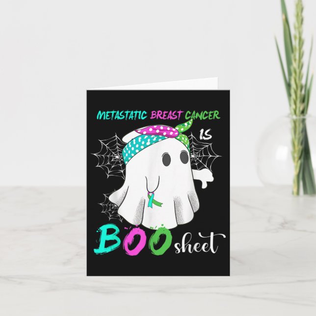 Metastatic Breast Cancer Is Boo Sheet Halloween Co Card (Front)