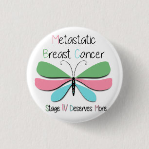 Metastatic Breast Cancer Support 1 Inch Round Button
