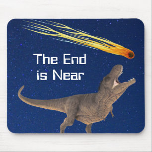 Meteor Dinosaur End Is Near Disaster Mouse Pad