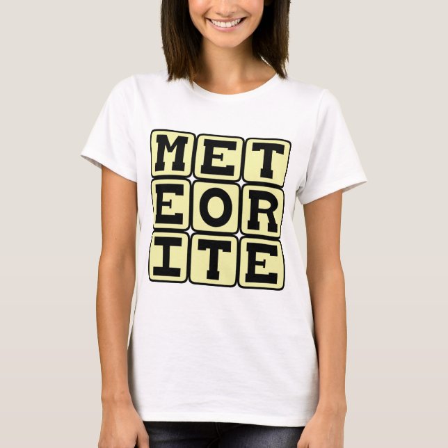 Meteorite, Space Debris T-Shirt (Front)