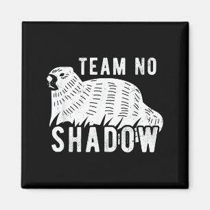 Meteorology Funny Team No Shadow Groundhog 2022 Magnet