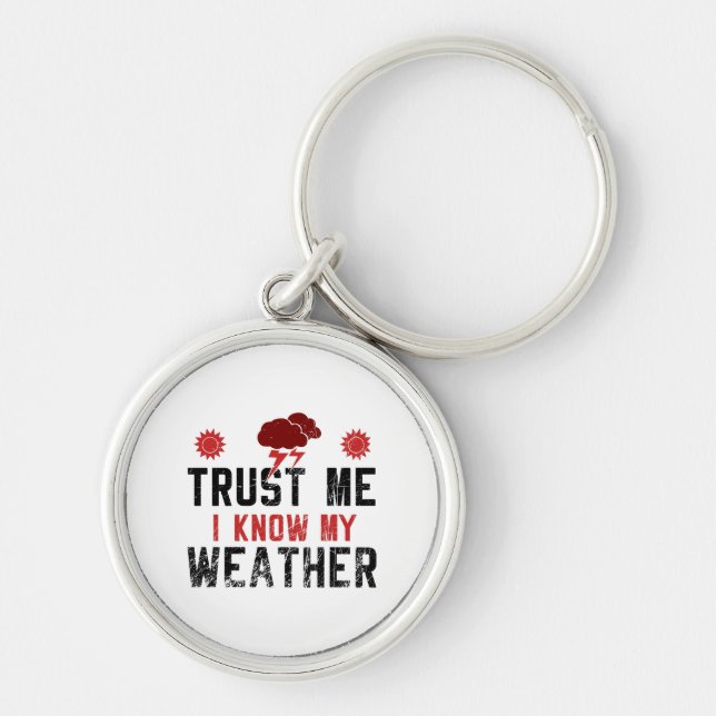 Meteorology -  I Know My Weather Keychain (Front)