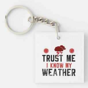 Meteorology -  I Know My Weather Keychain