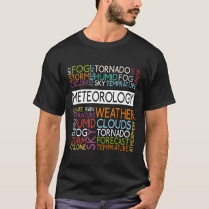 Meteorology Other Words Weather Meteorologist T-Shirt